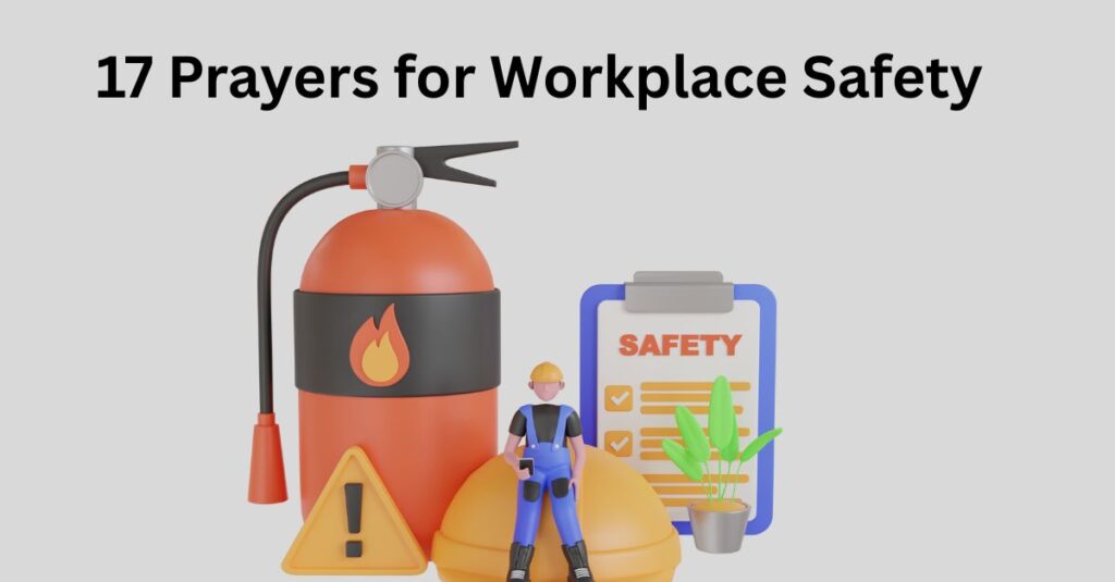 17 prayers for workplace safety