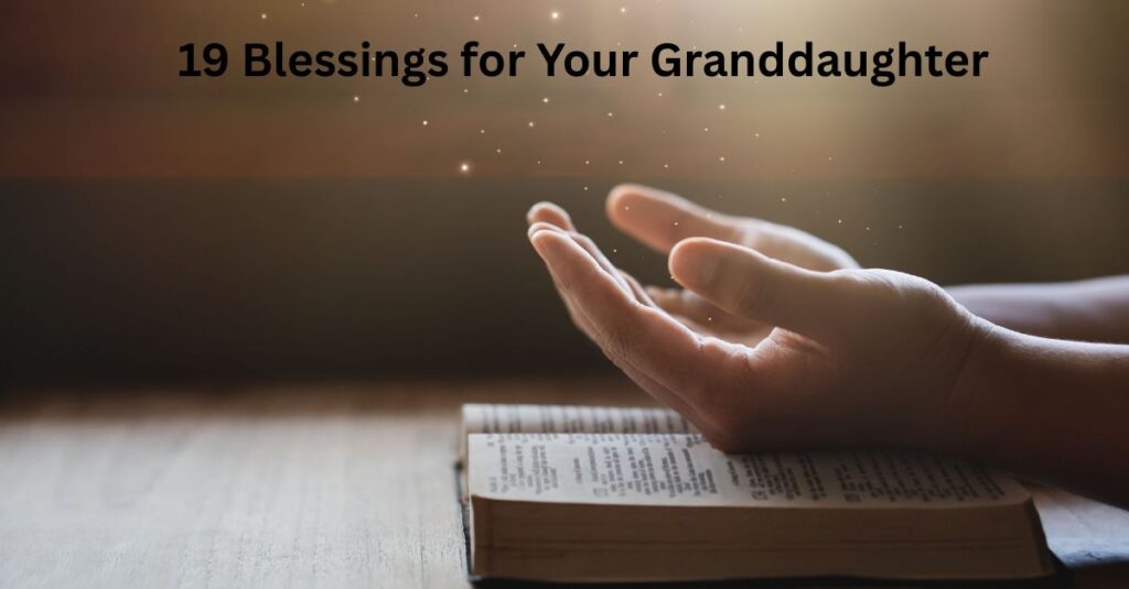 19 blessings for your granddaughter (2)
