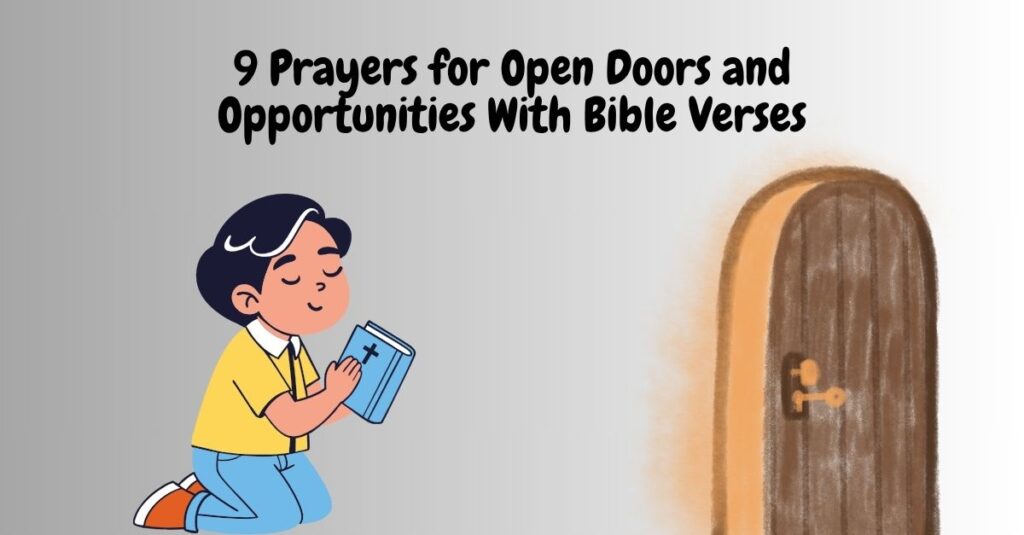 9 Prayers for Open Doors and Opportunities With Bible Verses