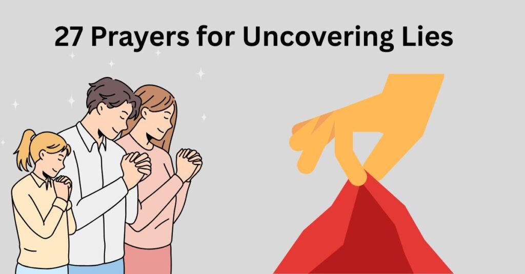 27 prayers for uncovering lies
