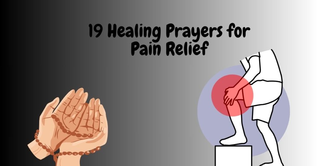 19 Healing Prayers for Pain Relief