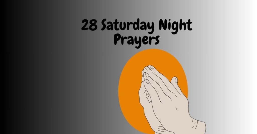 28 Saturday Night Prayers